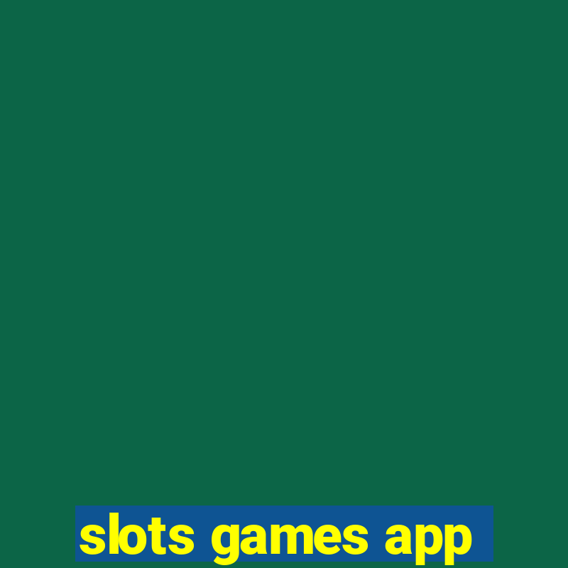 slots games app